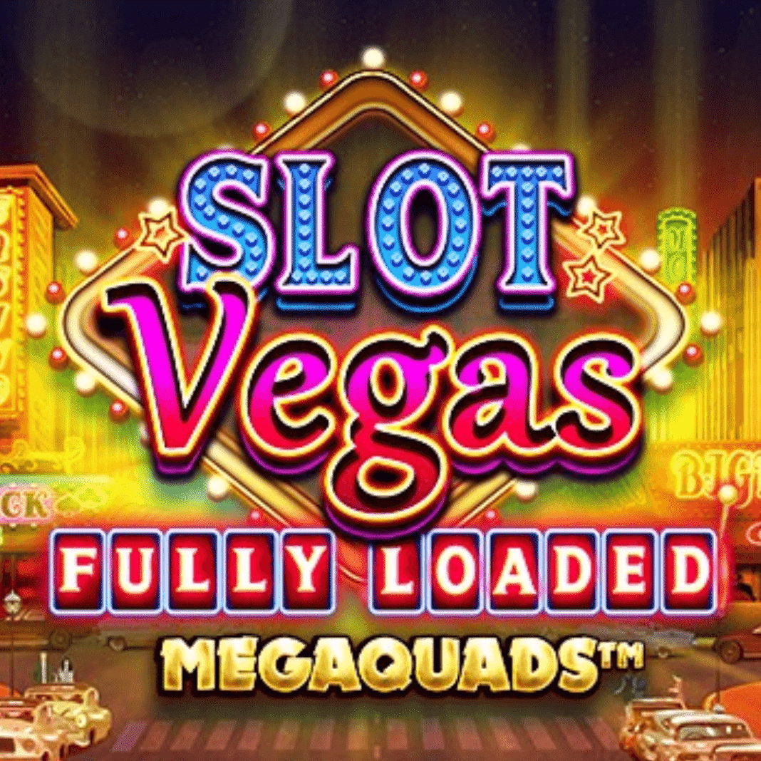 เว็บตรงไม่ผ่านเอเย่นต์ Slot Vegas Fully Loaded